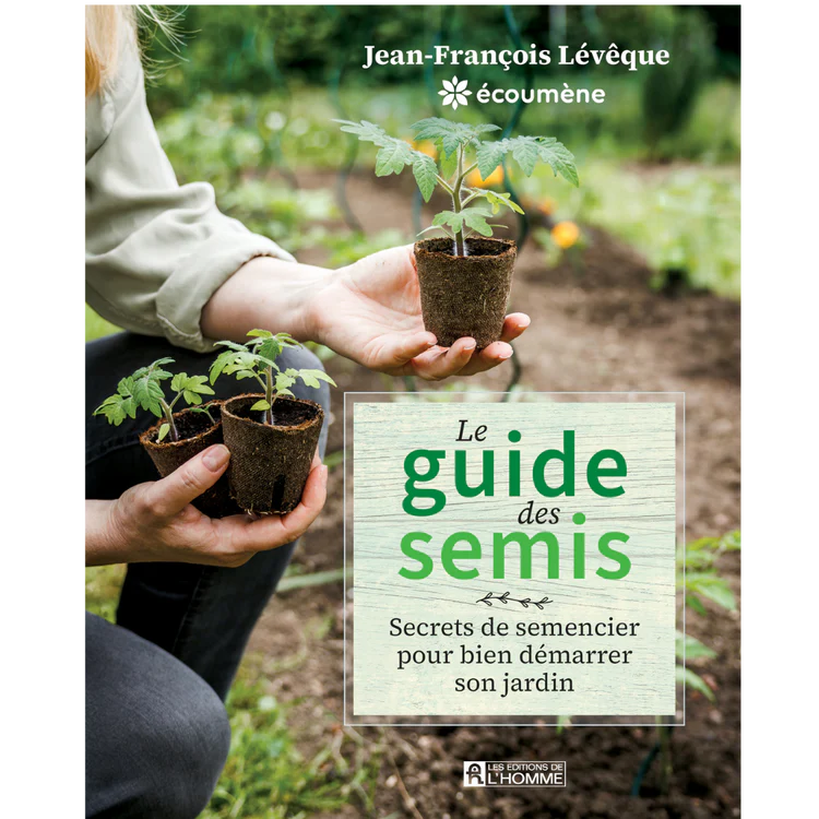 Livre « Le guide des semis, secrets de semencier » par Jean-Francois Lévêque d'Écoumène