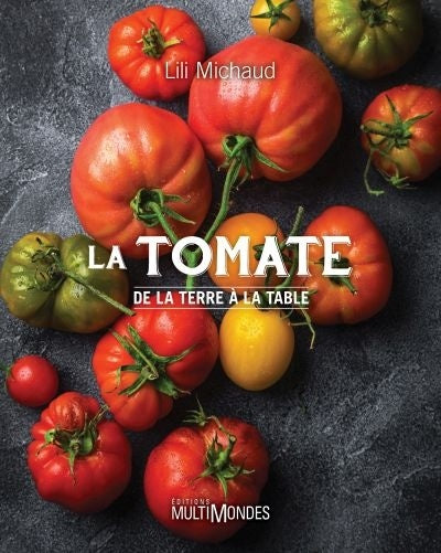 Livre « La tomate : de la terre à la table » par Lili Michaud